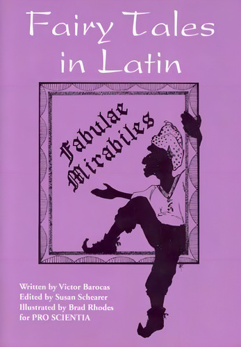 Fairy Tales In Latin: Fabulae Mirabiles, De Barocas, Victor. Editorial Hippocrene Books, Tapa Blanda En Inglés