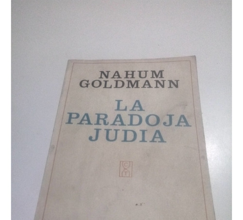 Libro La Paradoja Judia - Nahum Goldmann