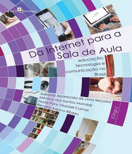 Da Internet Para A Sala De Aula, De Ribeiro, Renata Aquino. Editora Paco Editorial, Capa Mole, Edição 1 Em Português