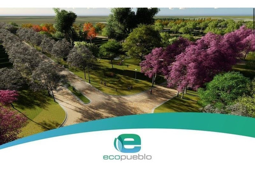Terreno De 270 M2 Ecopueblo Posesion Inmediata