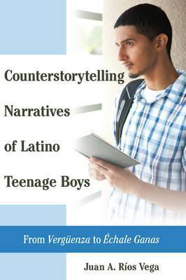 Libro Counterstorytelling Narratives Of Latino Teenage Bo...