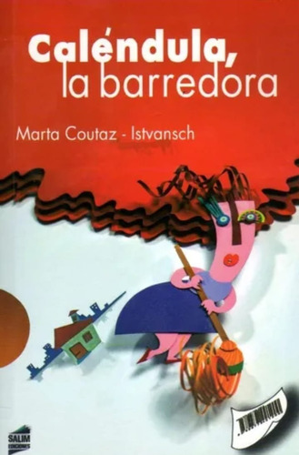Calendula La Barredora / Porotita Pajarona - Libro Infantil