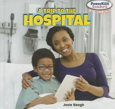 Libro A Trip To The Hospital - Josie Keogh