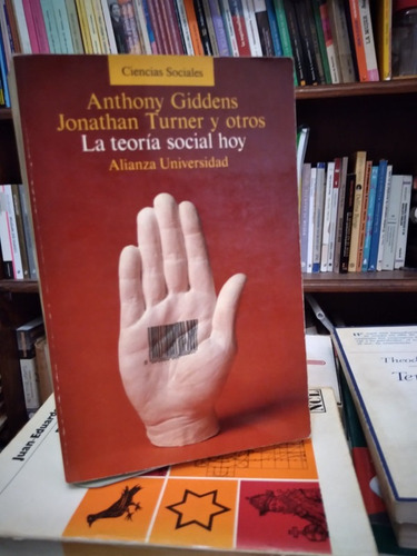 La Teoria Social Hoy - Giddens