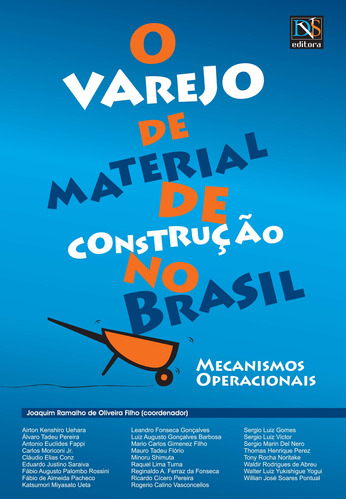 O Varejo de Material de Construção no Brasil, de Ramalho, Joaquim. Dvs Editora Ltda, capa mole em português, 2006