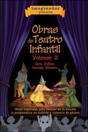 Libro 3. Obras De Teatro Infantil De Carla Dulfano