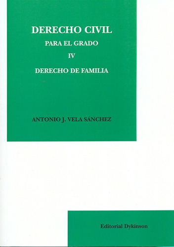 Libro Derecho Civil Para El Grado (iv) Derecho De Familia