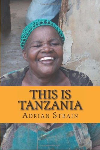 Libro: This Is Tanzania: The Diary Of An Englishman In