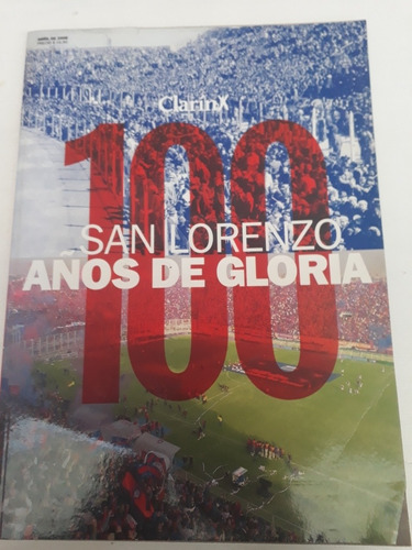 San Lorenzo 100 Años De Gloria.  Clarin 2008