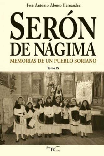 Livro Serón De Nágima Memorias De Un Pueblo Soriano Tomo Ix