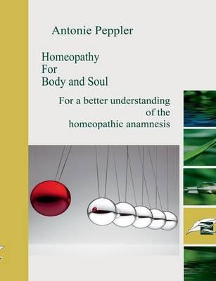 Libro Homeopathy For Body And Soul - Antonie Peppler