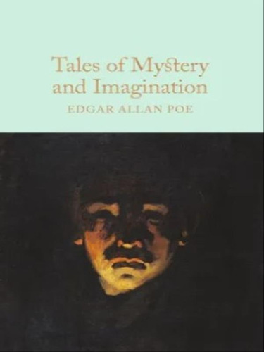 Tales Of Mystery And Imagination, De Poe, Edgar Allan. Editora Macmillan Collector's Library, Capa Mole Em Inglês