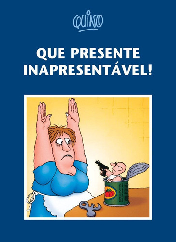 Que presente inapresentável!, de Quino. Editorial Editora Wmf Martins Fontes Ltda, capa mole em português, 2010