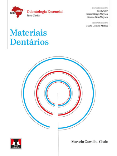 Materiais Dentários, de Chain, Marcelo Carvalho. Série Abeno Editora Artes MÉDicas Ltda., capa mole em português, 2013