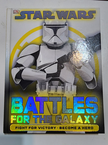 Star Wars. Battles For The Galaxy. Fight For Victory. Become