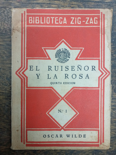 El Ruiseñor Y La Rosa * Oscar Wilde * Zig Zag Nº 1 * 1932 *