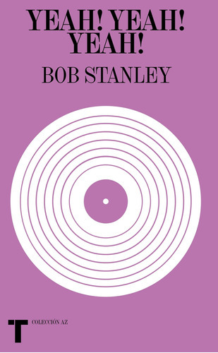 Yeah! Yeah! Yeah! - Bob Stanley, De Stanley, Bob. Editorial Turner, Tapa Blanda En Español