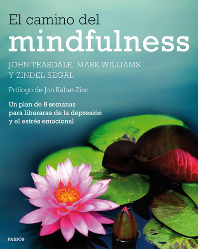 El Camino Del Mindfulness. Paidos. Autoayuda