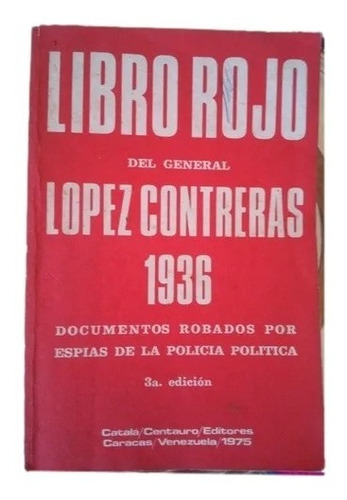 Libro Rojo Del General López Contreras 1936