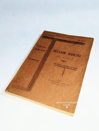 Revista Antigua Relator Judicial De Neiva Huila 1947 1951