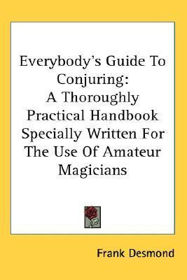 Libro Everybody's Guide To Conjuring : A Thoroughly Pract...