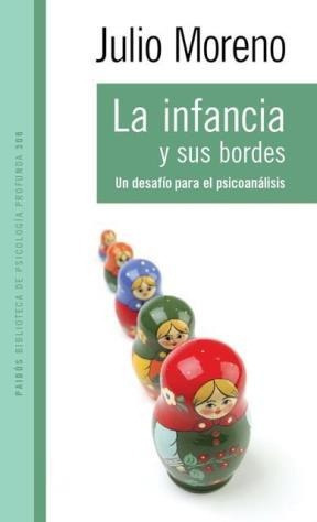 La Infancia Y Sus Bordes - Julio Moreno 