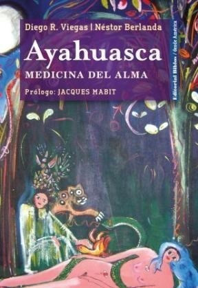 Ayahuasca - Viegas/berlanda (libro)