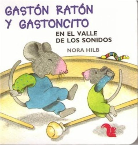 Libro En El Valle De Los Sonidos  Gaston Raton Y Gastoncito 