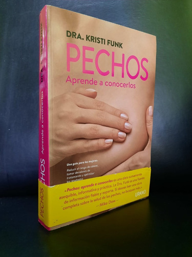 Pechos Aprende A Conocerlos Dra . Kristi Funk