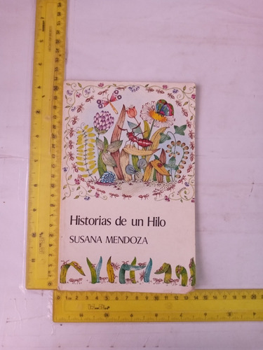 Historias De Un Hilo Susana Mendoza