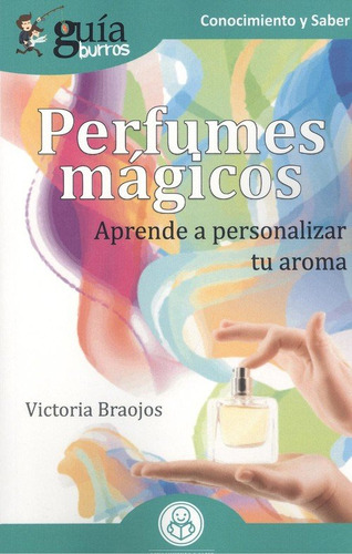 Libro Guã­aburros Perfumes Mã¡gicos - Braojos, Victoria