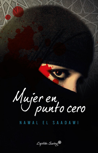 Libro Mujer En Punto Cero - El Saadawi, Nawal