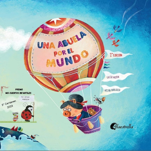 Una Abuela Por El Mundo - Mojon,lucia/borlasca,hector