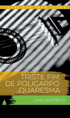 Triste Fim De Policarpo Quaresma, De Lima Barrreto. Editora Nova Fronteira, Capa Mole Em Português, 2016