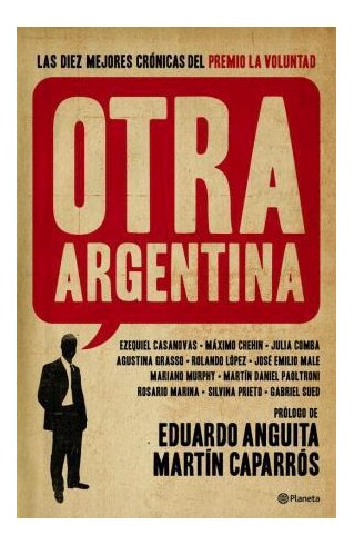 Libro Otra Argentina Las Diez Mejores Cronicas Del Premio De