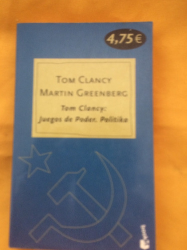 Novela - Juegos De Poder. Politika - Tom Clancy 