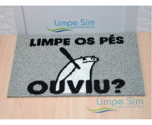 Tapete Capacho 60x40 Florks Limpe Os Pés Ouviu ? Meme - Limpe Sim - Tapetes  Personalizados