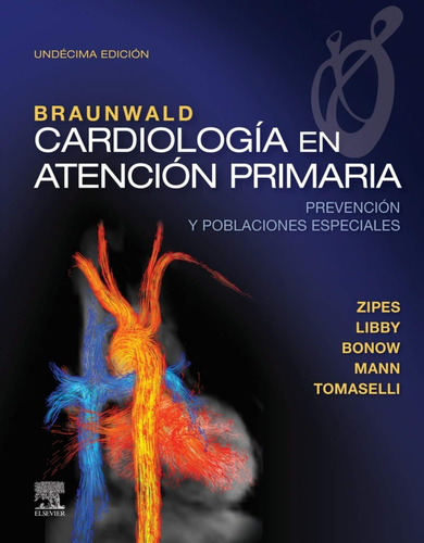 Braunwald. Cardiología En Atención Primaria 713bm