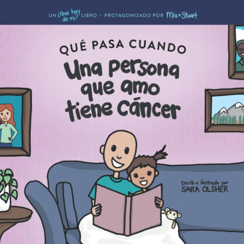 Libro: Qué Pasa Cuando Alguien A Quien Amo Tiene Cáncer: Exp