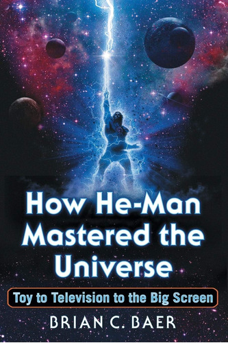 Libro: How He-man Mastered The Universe: Toy To Television T