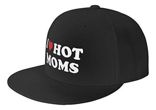Sombrero Gorra Pesca I Love Hot Moms Funny Flat Bill Hat Gor