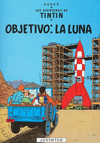 Tintin - Objetivo: La Luna - Tapa Dura - Herge