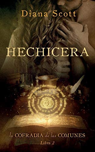 Hechicera (La cofradía de las comunes) (Spanish Edition), de Scott, Diana. Editorial Independently Published, tapa blanda en español