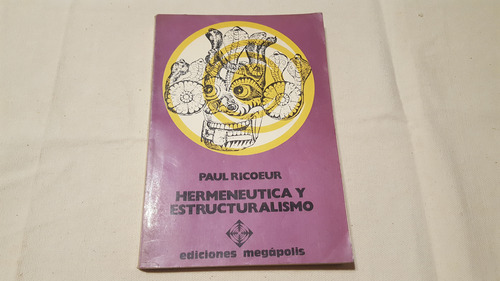 Paul Ricoeur - Hermenéutica Y Estructuralismo (Usado)