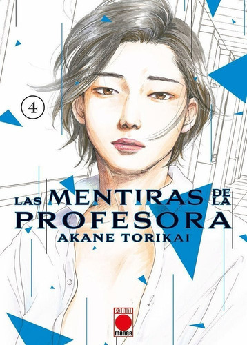 Las Mentiras De La Profesora: Na, De Torikai Akane. Serie Las Mentiras De La Profesora, Vol. 4. Editorial Panini España S.a., Tapa Blanda, Edición Fisico En Español, 2022