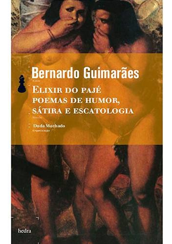 Elixir do pajé, de Guimarães, Bernardo. EdLab Press Editora Eirele, capa mole em português, 2010