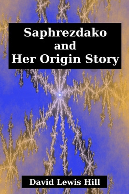 Libro Saphrezdako And Her Origin Story - Hill, David