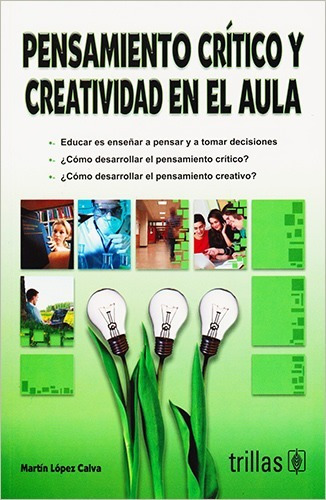 Libro Pensamiento Critico Y Creatividad En El Aula