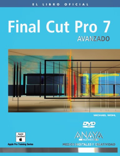 Libro Final Cut Pro 7 Avanzado El Libro Oficial De Michael W