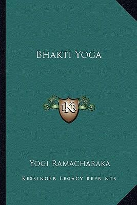 Libro Bhakti Yoga - Yogi Ramacharaka